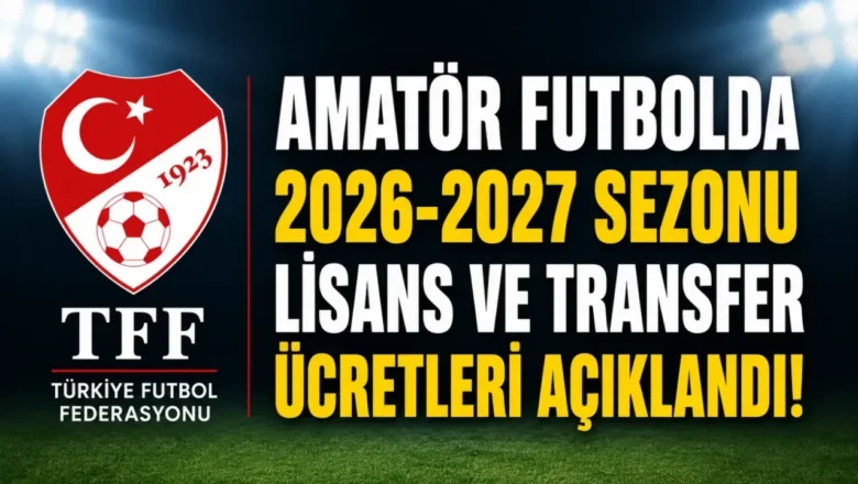 Amatör Futbol Lisans Ücretleri